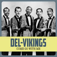 You Say You Love Me - The Del-Vikings