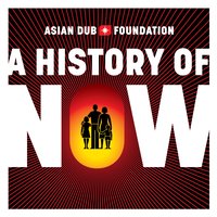 This Land Is Not For Sale - Asian Dub Foundation