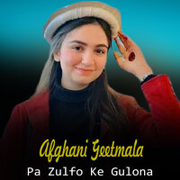 Pa Ma Bande Gran De - Afghani Geetmala
