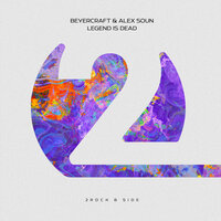 Legend is Dead - Beyercraft & Alex Soun