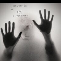 Linssin Läpi - Playa & Opri & Oliver Briny