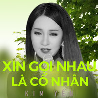 Nối lại tình xưa - Kim Yến