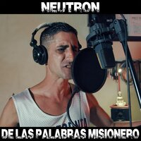 De las palabras misionero - neutron