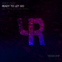 Ready To Let Go - Andy Cley & P4Sc4l