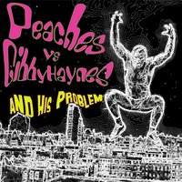Redneck Sex - Gibby Haynes And His Problem & Peaches