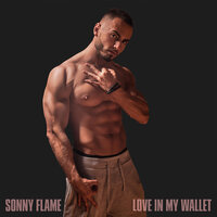 Love in My Wallet - Sonny Flame