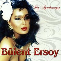 Gözyaşımda Saklısın - Bülent Ersoy