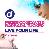Live Your Life - Federico Scavo