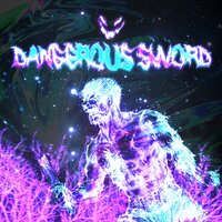 DANGEROUS SWORD - cxnte