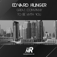 Great Company - Edvard Hunger