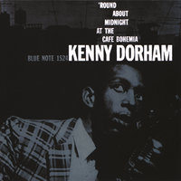 Who Cares? (As Long As You Care For Me) - Kenny Dorham