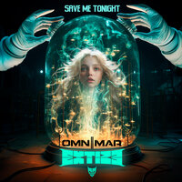 Save Me Tonight - Extize & Omnimar