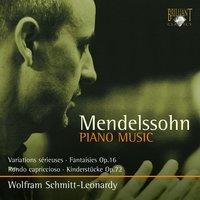 Variations sérieuses, Op. 54: VI. A tempo - Wolfram Schmitt-Leonardy & Феликс Мендельсон