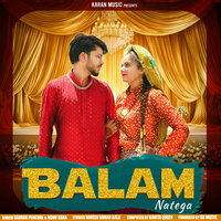 Balam Natega - Nonu Rana & Gaurav Panchal