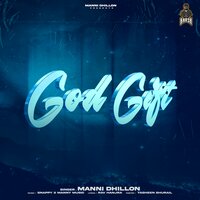 God Gift - Manni Dhillon & Snappy & Rav Hanjra & Manny Music