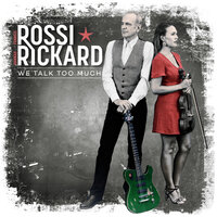 I Talk Too Much - Francis Rossi & Hannah Rickard