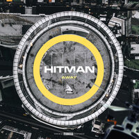 Away - Hitman