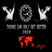 Things Can Only Get Better (2020) - Lorenzo