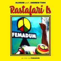 Rastafari Is - Olodum & Andrew Tosh