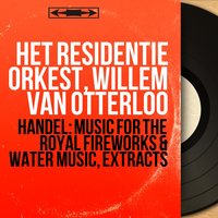 Water Music, Suite No. 1 in F Major, HWV 348: Allegro moderato - Het Residentie Orkest & Георг Фридрих Гендель