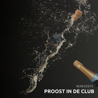 Proost in De Club - NereoCefc