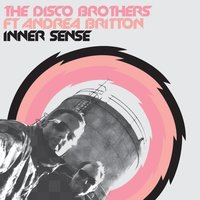 Inner Sense - The Disco Brothers & Andrea Britton