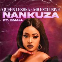 Nankuza - Queen Leshka & Mr Exclusive & Small