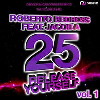 Release Yourself - Roberto Bedross & Jacob A