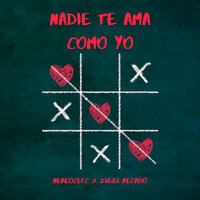 Nadie Te Ama Como Yo - NereoCefc & Ziggi Recado