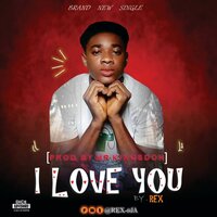 I Love You - REX