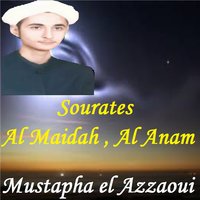 Sourate Al Anam , Pt. 1 - Mustapha el Azzaoui