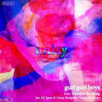 Unity (DJ Spen & Gary Hudgins Tumblin Down Dub) - guri guri boys & Carolyn Harding & DJ Spen & GARY HUDGINS