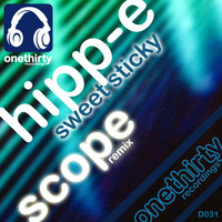 Sweet Sticky - Hipp-E & Scope (Ric McClelland)