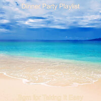 Backdrop for Staying Focused - Dinner Party Playlist