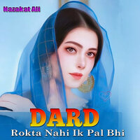Dar Rukta Nahi Ek Pal Bhi Chot Nazro Ki Asi Lagi Hi - Maratab Ali