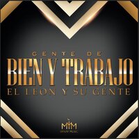 Por Ellos Doy Todo - El León y Su Gente