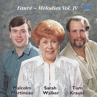 La Chanson d'Ève: Eau vivante - Sarah Walker, Tom Krause, & Malcolm Martineau & Габриэль Форе