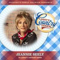 You Comb Her Hair - Country's Family Reunion & Jeannie Seely