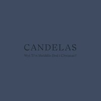 Put It On My Room - Candelas