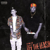 Off The Leash - Tay Y.U.N.G. & cB