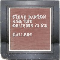 Hesitation Street - Steve Barton & The Oblivion Click