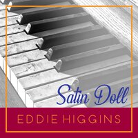 You Leave Me Breathless - Eddie Higgins