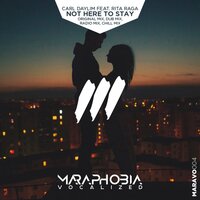 Not Here To Stay - Carl Daylim & Rita Raga