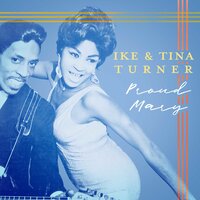 It's Gonna Work Out Fine - Ike & Tina Turner