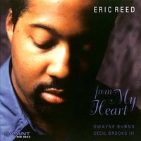 I Got It Bad and That Ain't Good - Eric Reed