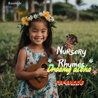 Nursery Rhymes Dreamy aloha serenade - Rans Kids