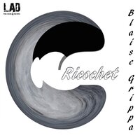 Ricochet - Blaise Grippa