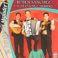 Granja San Antonio - Ruben Sanchez & Rubén Sanchez y El Dúo Lopez Herrera & El Dúo Lopez Herrera
