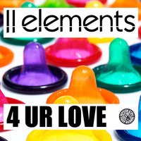 4 Ur Love - 2elements & 2 Elements
