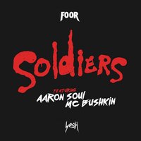 Soldier - FooR & Aaron Soul